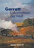 lokomotiven hersteller weltweit  Garratt-Lokomotiven der Welt