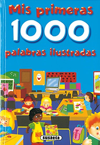 Mis Primeras 1000 Palabras Ilustradas Mis Primeras 1000 Palabras Ilustradas