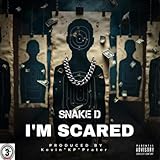  I\'m Scared [Explicit]
