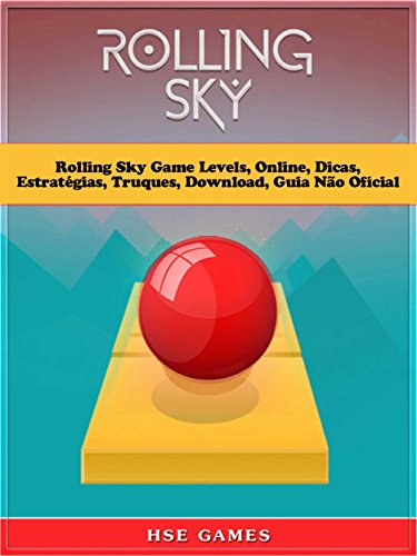 Rolling Sky Game Levels, Online, Dicas, Estratégias, Truques, Download, Guia Não Oficial
