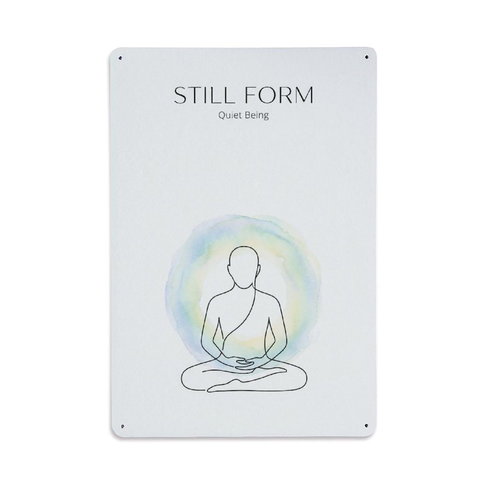 Zen Still Form Quiet Being Healing Calm Meditation Spiritual Metal Tin Sign Plaque Wall Decor for Cafe, Man Cave, Club Bar, Office, Home Garden Round Metal Poster 8x12Inch