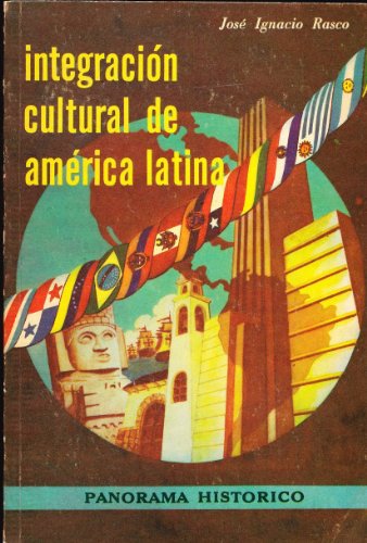 Integracion Cultural De America Latina: Panorama Historico Ciclo De ...