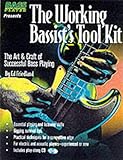 The Working Bassist's Tool Kit: The Art & Craft of Successful Bass Playing