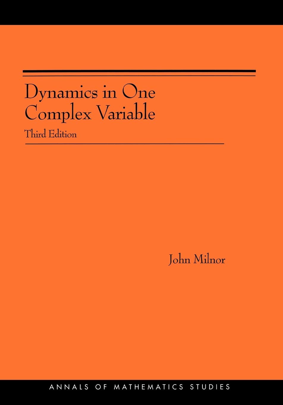 Dynamics in One Complex Variable: Third Edition (Annals of Mathematics Studies, 160)