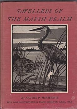 Unknown Binding Dwellers of the Marsh Realm. Full Page Illustrations by Franz Johnston Book