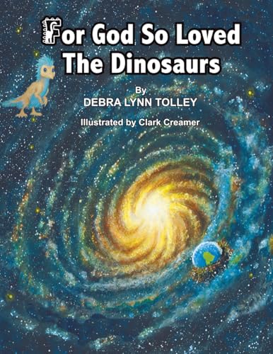 For God so Loved the Dinosaurs