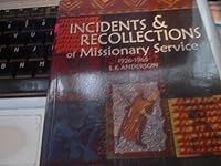 Incidents & Recollections of Missionary Service with Bridge to Africa 1926-1965 B000YOM2MQ Book Cover