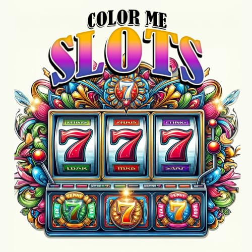 Color Me Slots: A coloring book experience for Adults who