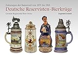 german regimental steins sale  Deutsche Reservisten-Bierkrüge: Zeitzeugen der Kaiserzeit von 1871 bis 1918 German Regimental Beer Steins