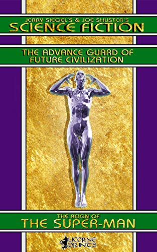 Cover of Jerry Siegel's & Joe Shuster's Science Fiction: The Reign of the Super-Man - Comic Book Adaptation