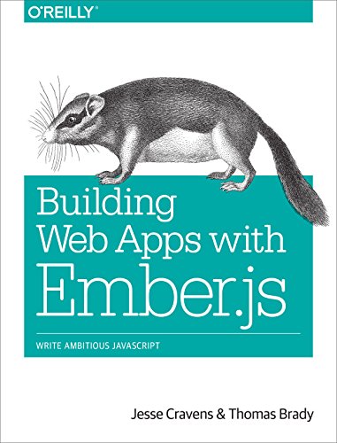 Télécharger Building Web Apps with Ember.js: Write Ambitious JavaScript (English Edition) livre En ligne