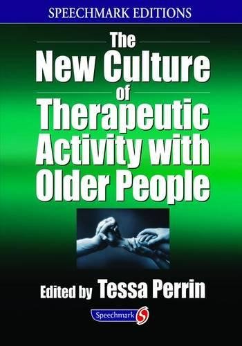 Routledge The New Culture of Therapeutic Activity with Older People