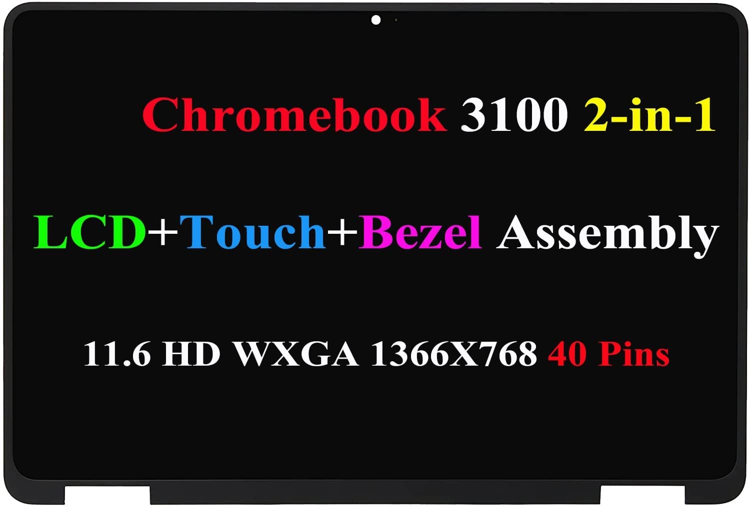 WARWOLFTEAM Replacement 11.6 Touch Screen LCD Display Assembly Compatible With Dell Chromebook 3100 2-in-1 LCD Panel With Bezel DP/N FHMWH 0FHMWH FHMWH 45GHC 9MH3J 45GHC 40Pin HD 1366x768