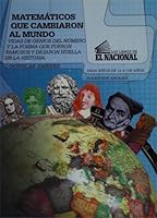 Matematicos que cambiaron al mundo (Coleccion Arcadia, Nº 39) 9803883097 Book Cover