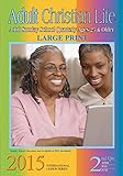 Adult Christian Life: 2nd Quarter 2015 (Sunday School)