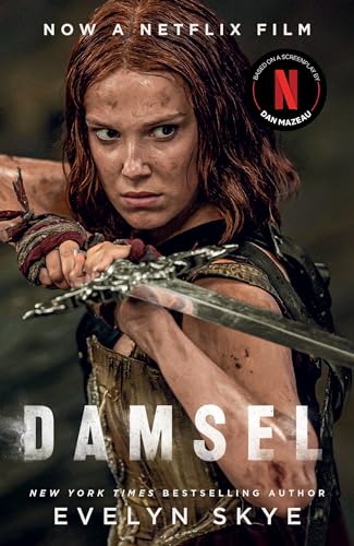 Damsel: The New Classic Fantasy Adventure Now A Major Netflix Film Starring Millie Bobby Brown