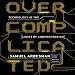 Overcomplicated: Technology at the Limits of Comprehension