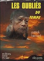 Les oubliés du temps 2902906099 Book Cover