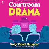 Courtroom Drama: A Novel
