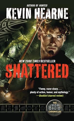 Shattered: The Iron Druid Chronicles, Book Seven
