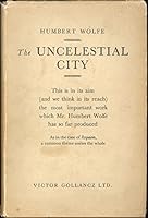 The Uncelestial City B0006DAUKQ Book Cover