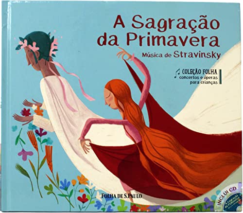 Coleção Concertos e Óperas para Crianças - A Sagração da Primavera