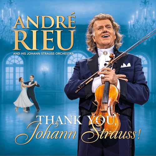 André Rieu & The Johann Strauss Orchestra