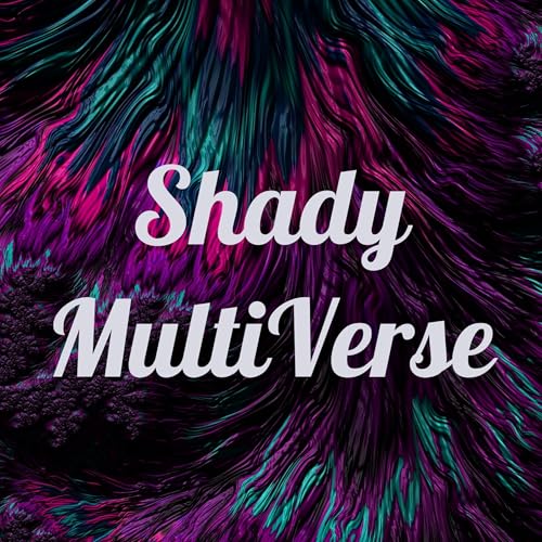 Shady MultiVerse Titelbild