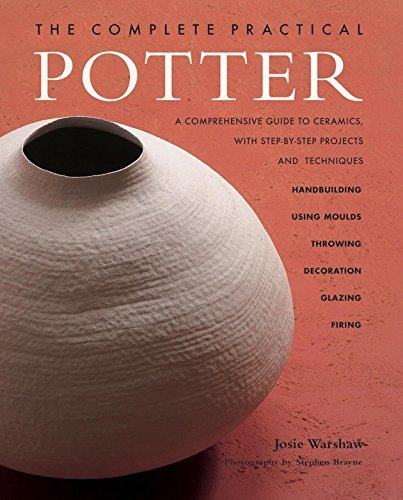 The Complete Practical Potter: A Comprehensive ... B0072N2PW4 Book Cover