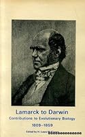 Lamarck to Darwin contributions to evolutionary biology 1809-1859 B00DUDEUY6 Book Cover
