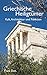 Produktbild Griechische Heiligtümer: Kult, Architektur und Funktion