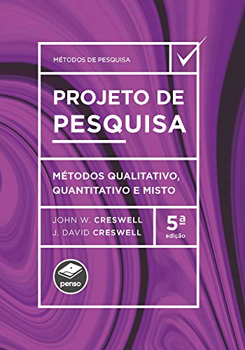 Projeto de pesquisa: Métodos qualitativo, quantitativo e misto