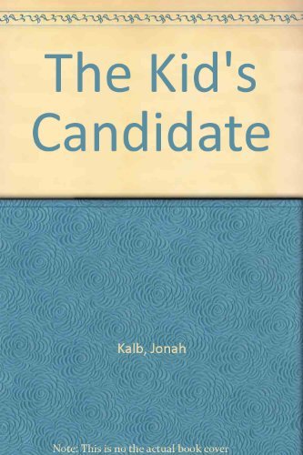 The Kid's Candidate B000O5EAE8 Book Cover