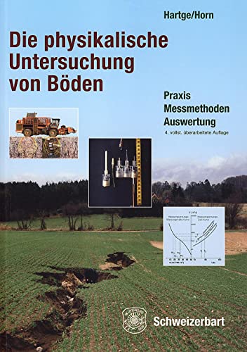 Die physikalische Untersuchung von Böden: Praxis