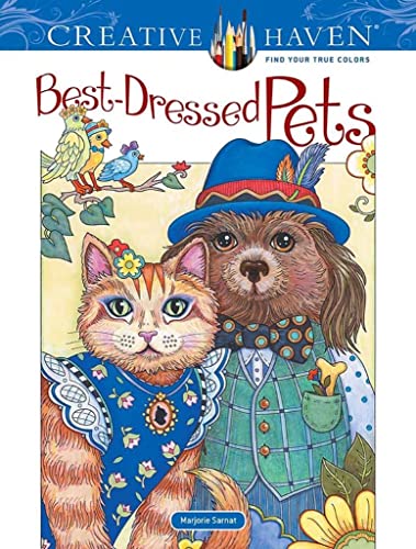 Creative Haven Best-Dressed Pets Coloring Book (Creative Haven Coloring Books)