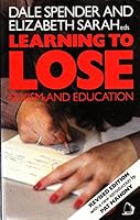 Learning to Lose: Sexism and Education 0704338637 Book Cover