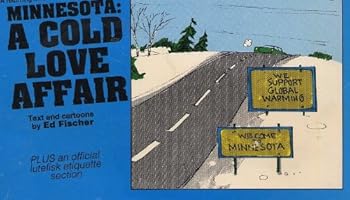 Paperback Minnesota : A Cold Love Affair Plus an Official Lutefisk Etiquette Section Book