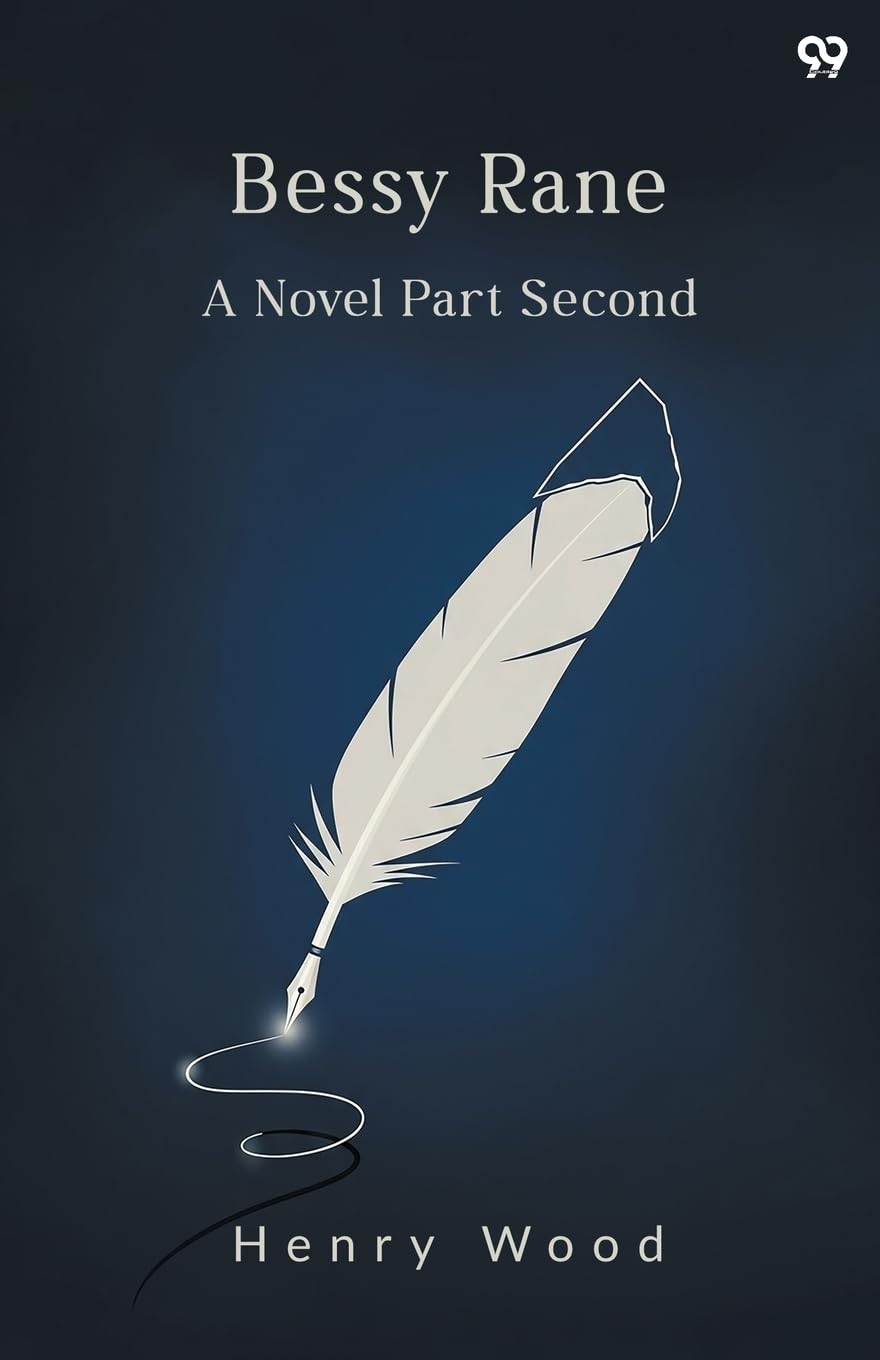 Bessy RaneA Novel Part Second (Edition1)