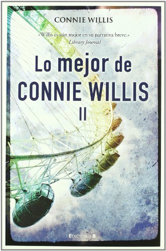 Lo mejor de Connie Willis (volumen II) (Nova)