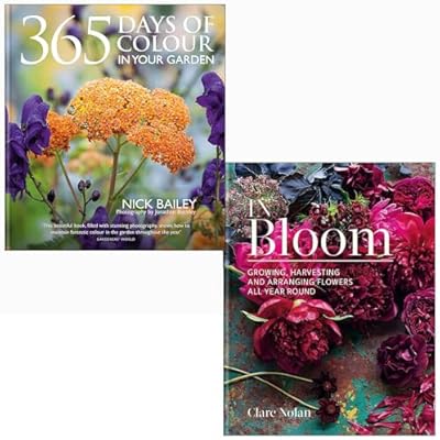 In Bloom [Hardcover], 365 Days of Colour In Your Garden [Hardcover] 2 Books Collection Set