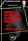  Double assassinat dans la rue Morgue (suivi de Le scarabée d\'or) [édition intégrale revue et mise à jour]