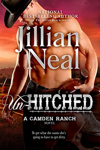 Un-Hitched: Camden Ranch book 4, runaway bride hot contemporary western romance series