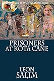 Prisoners at Kota Cane