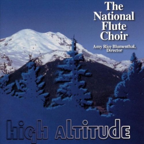 Play High Altitude by The National Flute Choir & Amy Rice Blumenthal on