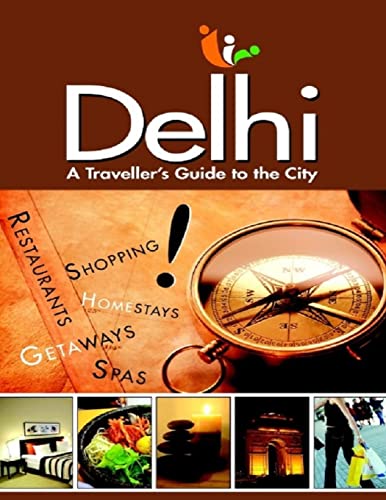Delhi City Guide: A Traveller's Guide to the city