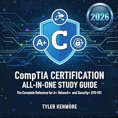 CompTIA Certification All-in-One Study Guide Audiobook By Tyler Kenmore cover art