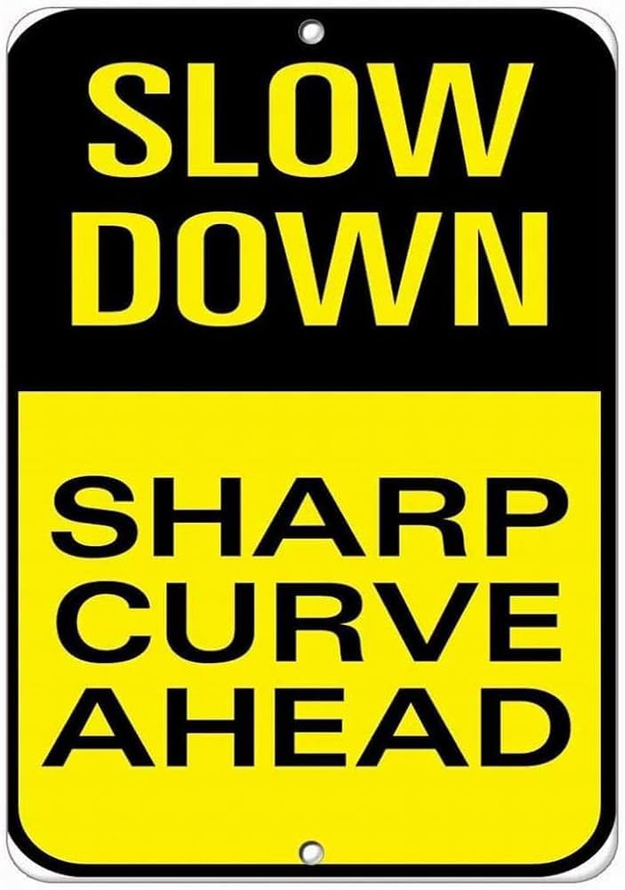 Safety Sign Danger Sign Slow Down Sharp Curve Ahead Traffic Sign Warning Caution Tin Signs Metal Road Yard Decor Gift For Women Men 8x12 Inch