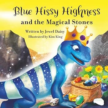 Blue Hissy Highness and the Magical Stones