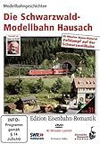  Die Schwarzwaldmodellbahn Hausach