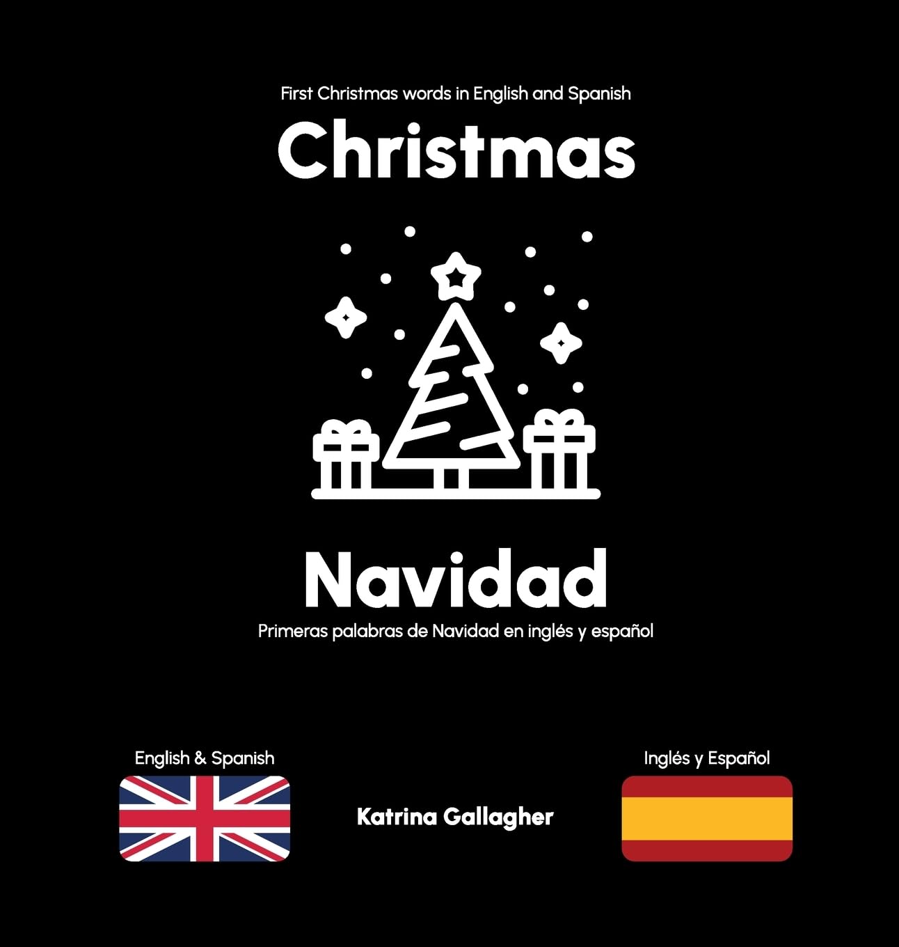 Christmas / Navidad: First Christmas words in English and Spanish: 4 (English/Spanish Bilingual Books for Babies and Toddlers)